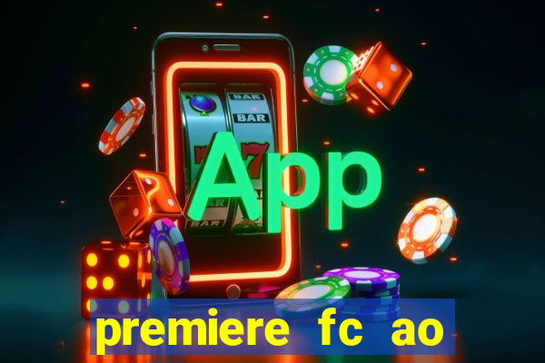 premiere fc ao vivo gratis